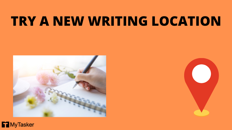 TRY A NEW WRITING LOCATION